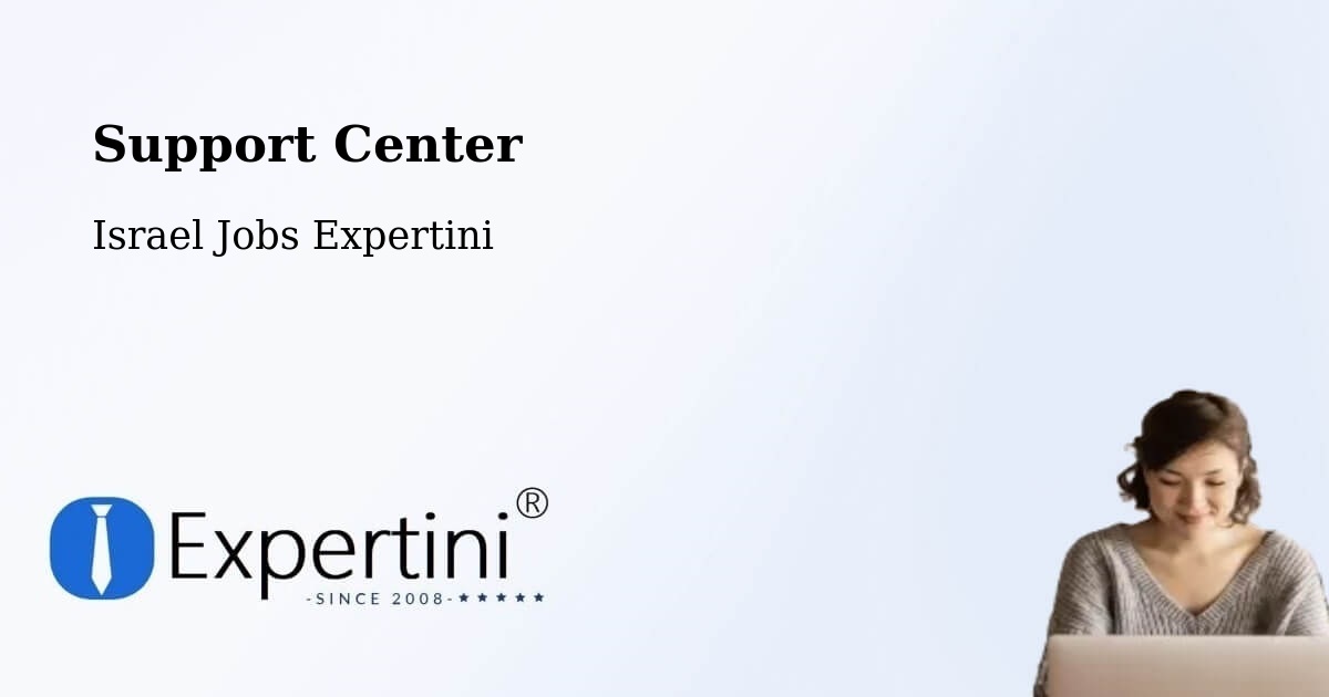 Support Services – Maalot Tarshīhā - Israel Jobs Expertini